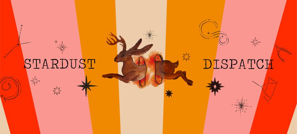 Header image for the Stardust Dispatch, featuring a jackalope leaping into and out of a pair of portals