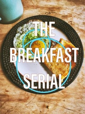 Breakfast Serial #1: On Approach to a New World